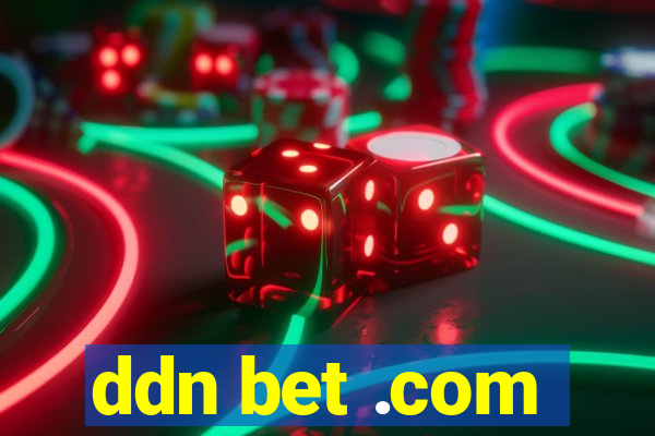 ddn bet .com